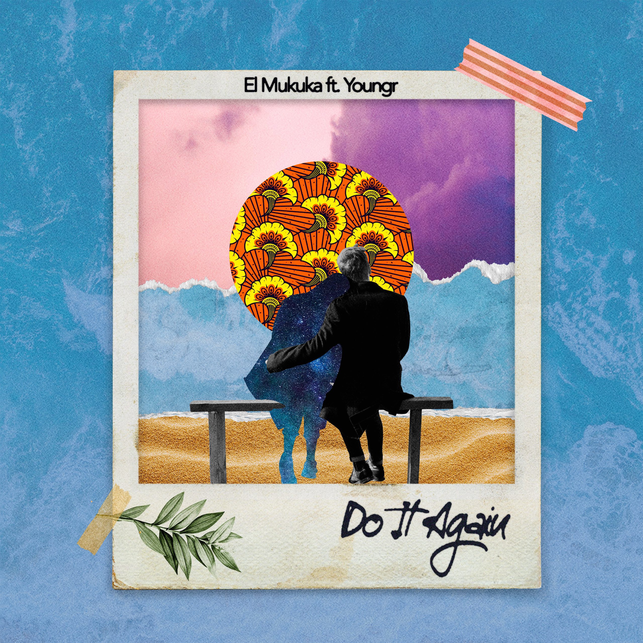 El Mukuka ft. Youngr – “Do It Again” Mp
