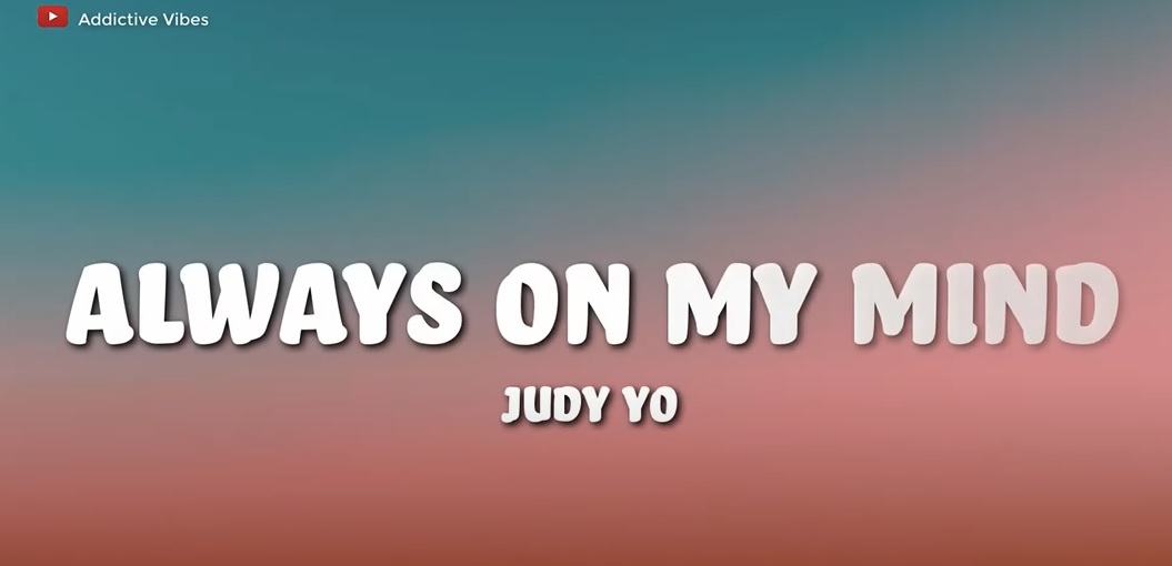 Judy Yo – “Always On My Mind” (Lyric Video)