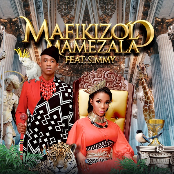 Mafikizolo ft. Simmy - Mamezala