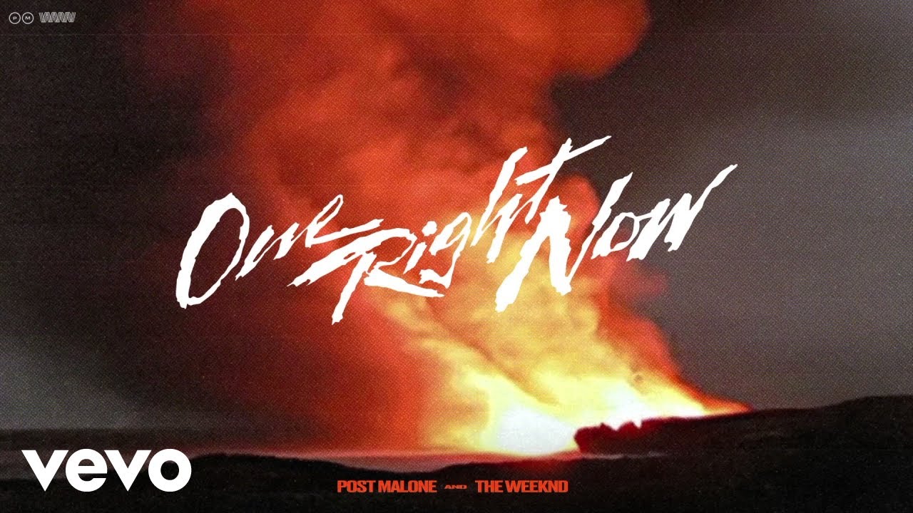 Post Malone & The Weeknd -One Right Now