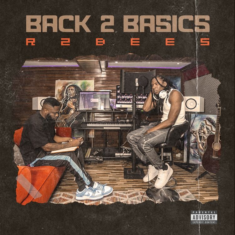 Mp3: R2Bees - Back 2 Basics Album Mp3 Download