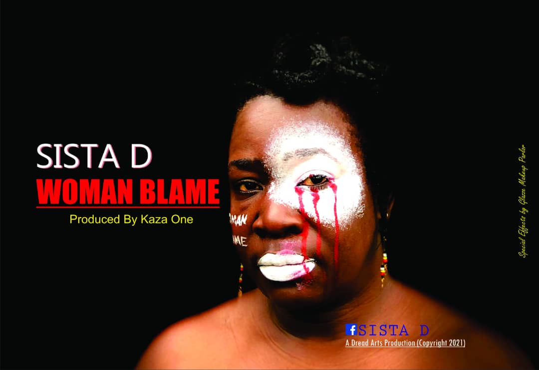 Sista D - Woman Blame