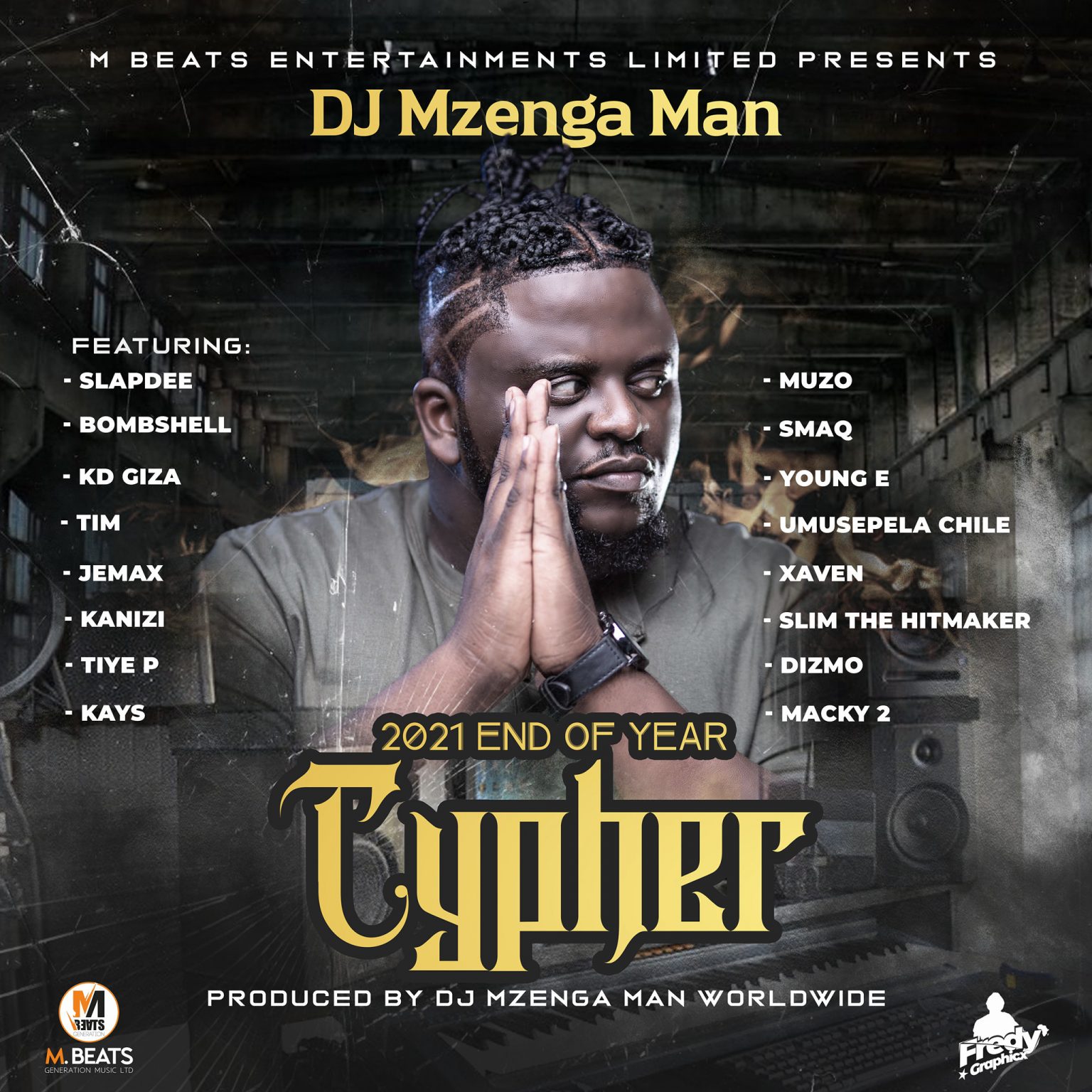 DJ Mzenga Man Ft. Slap Dee, Macky 2, Dizmo, Jemax, Bombshell, Umusepela Chile, Xaven, Muzo & Various Artists – ‘2021 End Of Year Cypher’ Mp