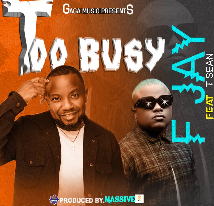 F Jay ft. T-Sean - Too Busy Mp3