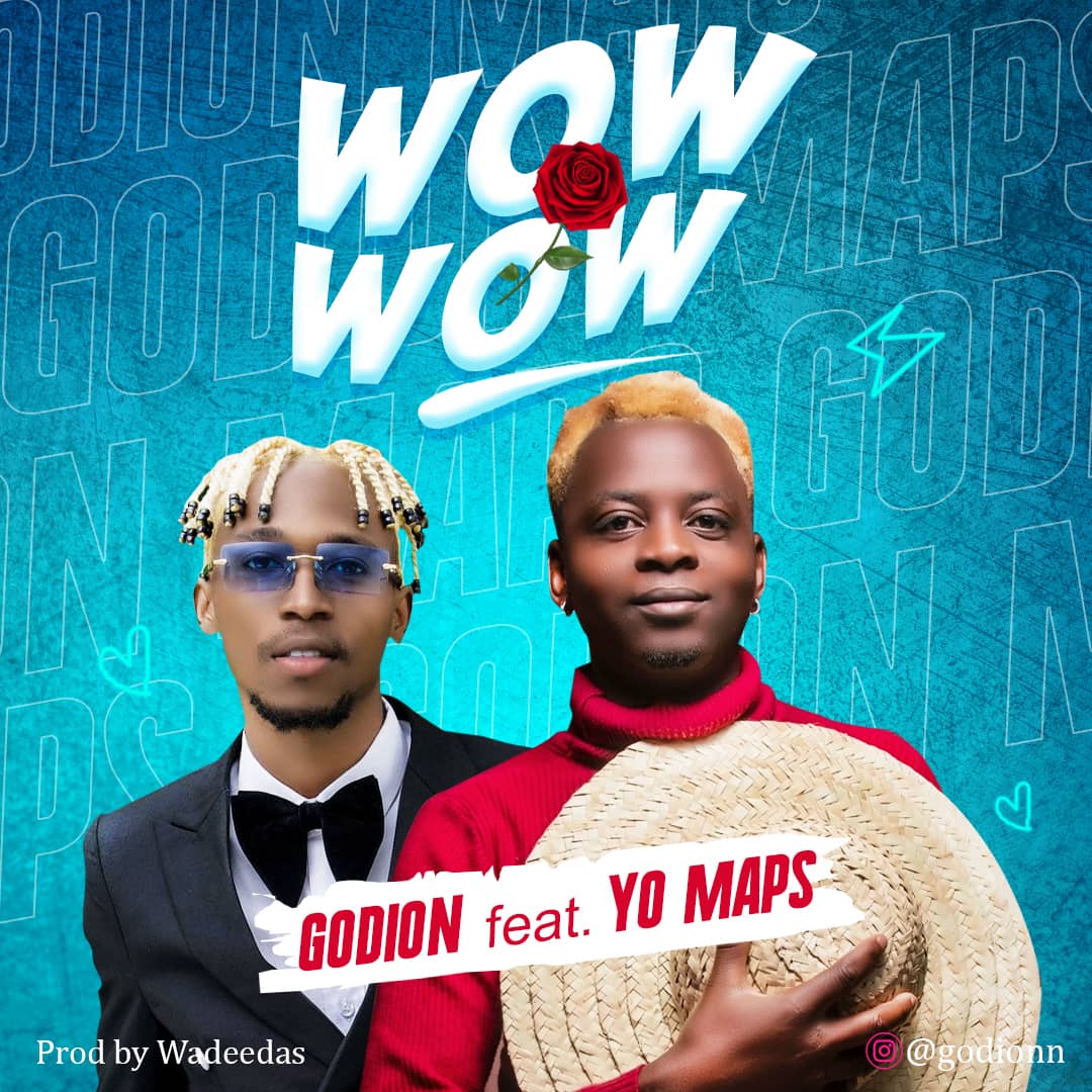 Godion ft. Yo Maps - Wow Wow Mp3