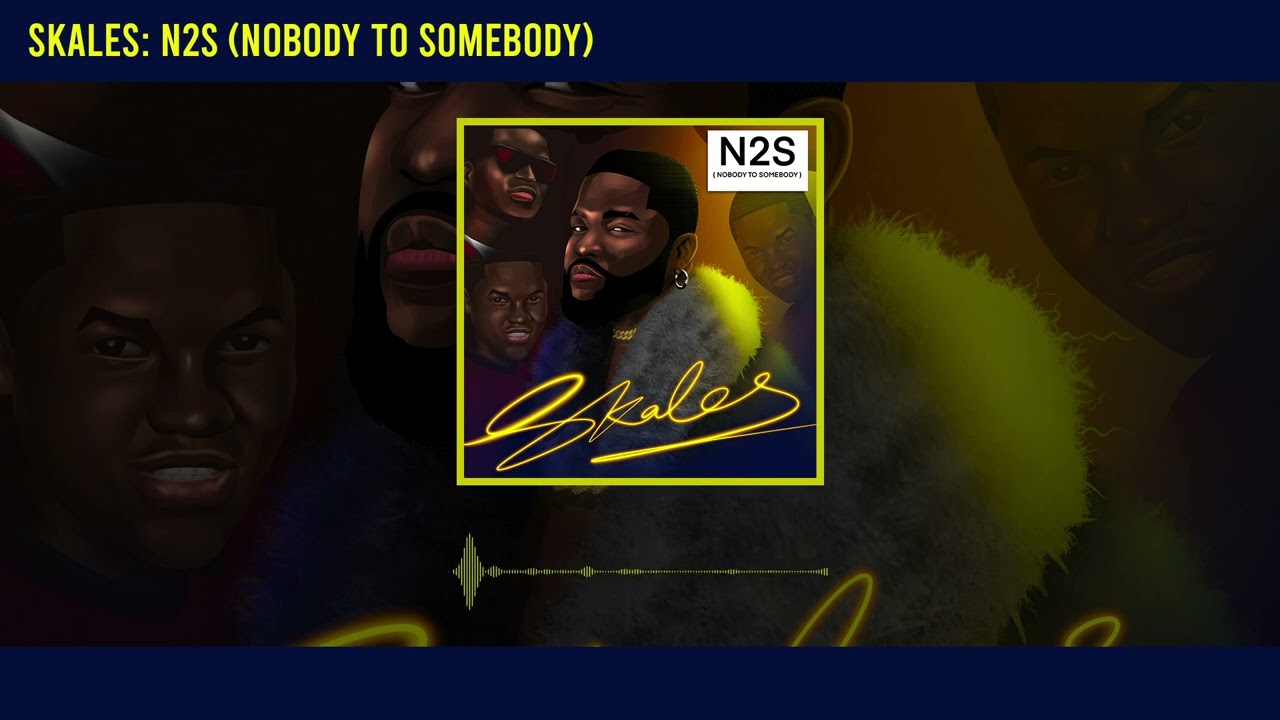 Skales - N2S (Nobody To Somebody) Mp3