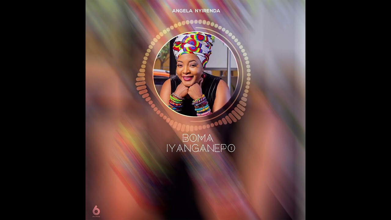 Angela Nyirenda - Boma Iyanganepo
