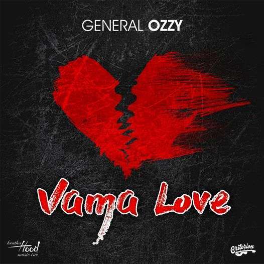 General Ozzy – “Vama Love”