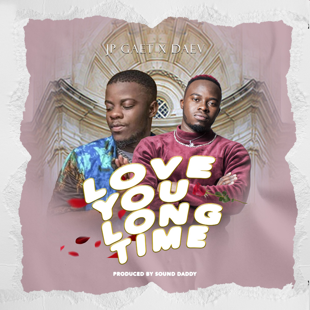 JP Gaet ft. Daev - Love You Long Time