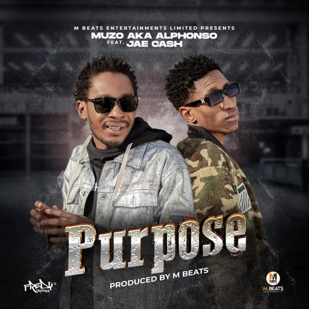 Muzo AKA Alphonso ft. Jae Cash – Purpose
