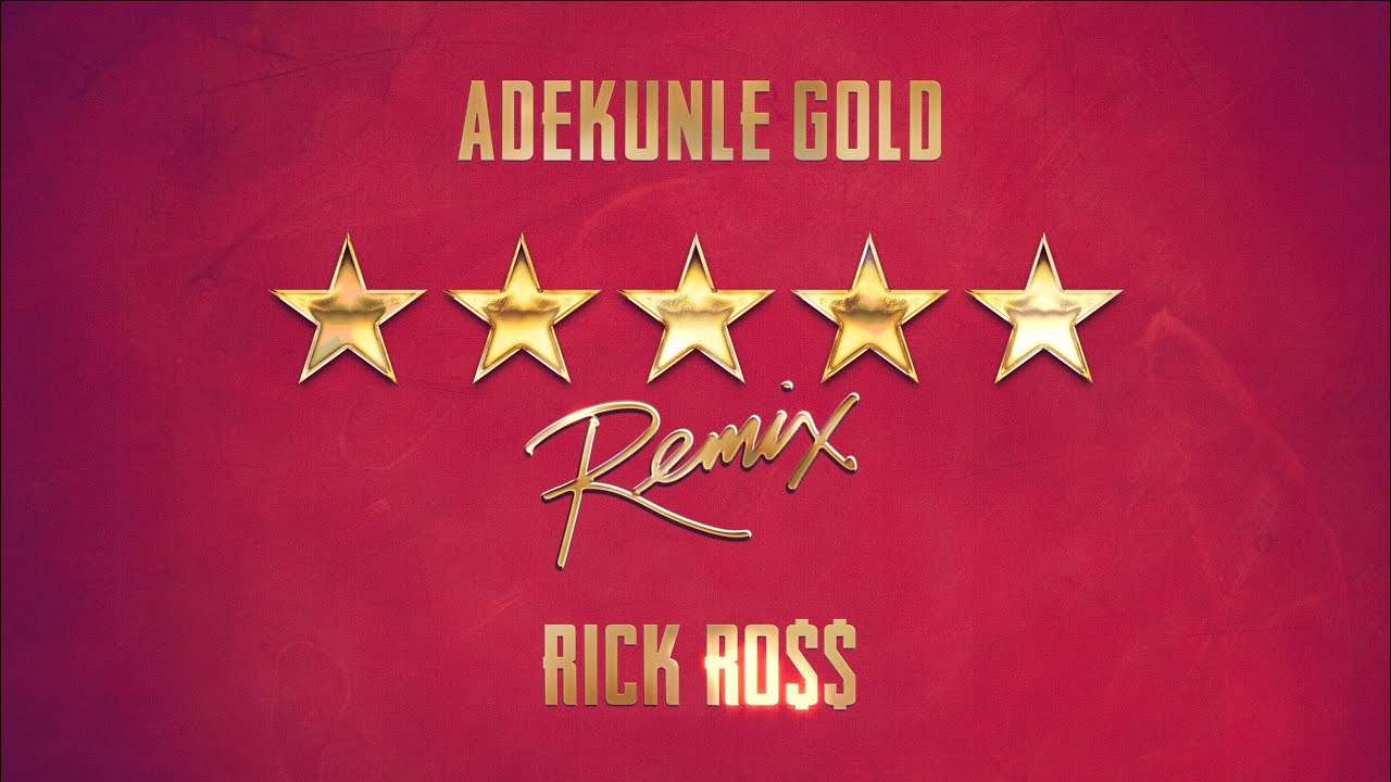 Adekunle Gold ft. Rick Ross - 5 Star Remix 