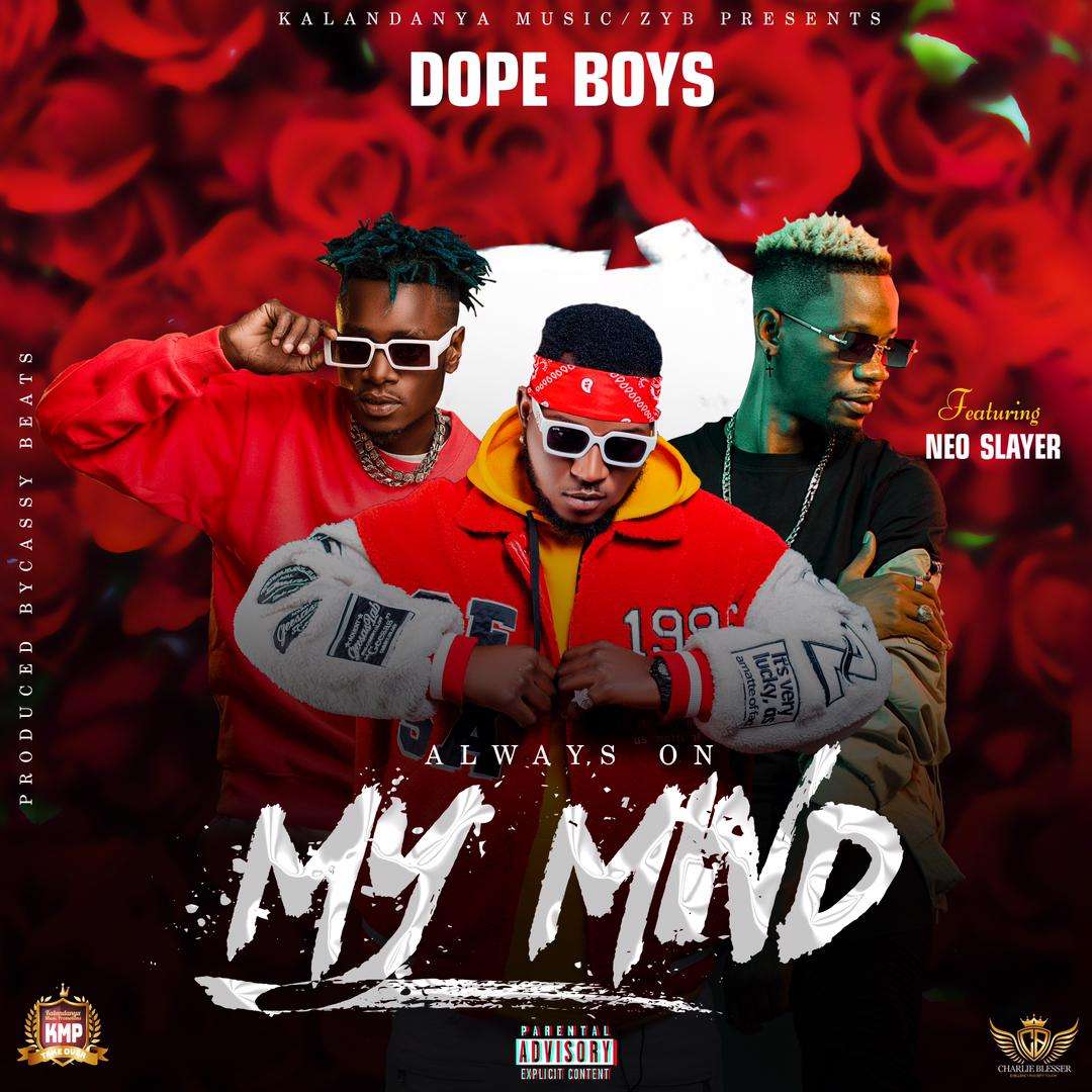Dope Boys ft. Neo – Always On my Mind