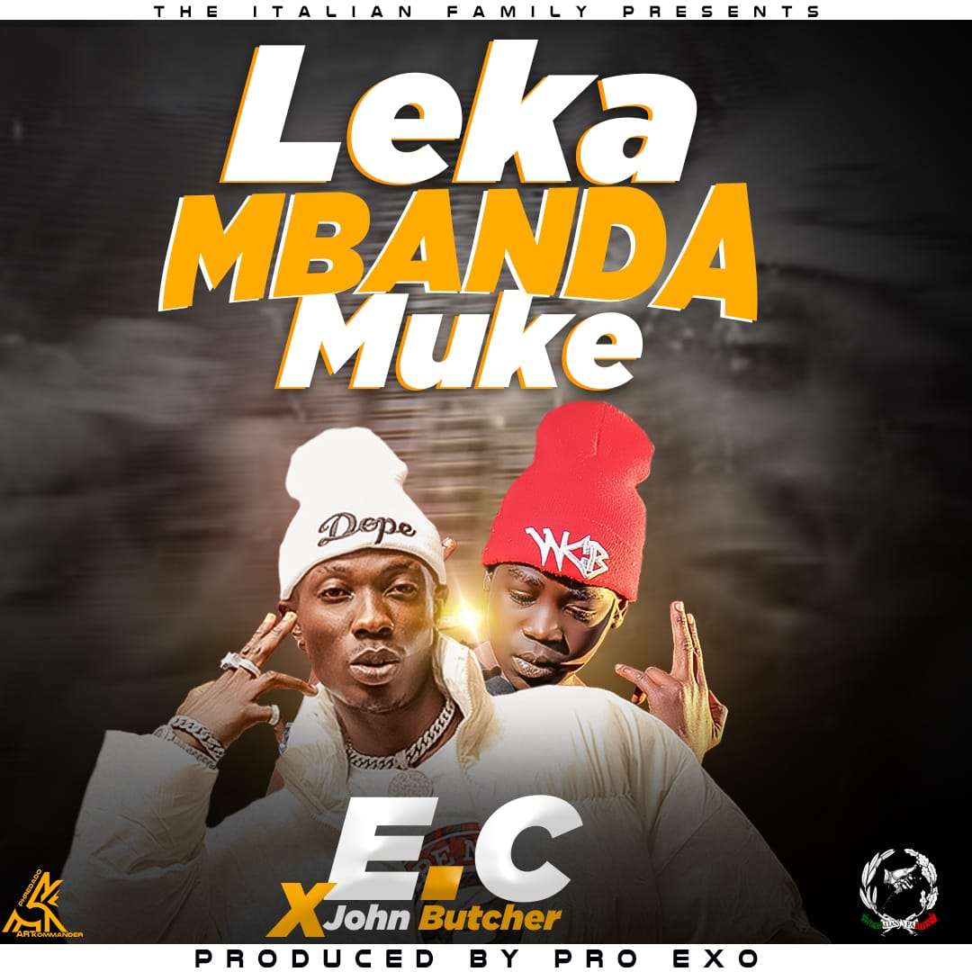 E.C ft. John Buchery - Leka Mbanda Muke