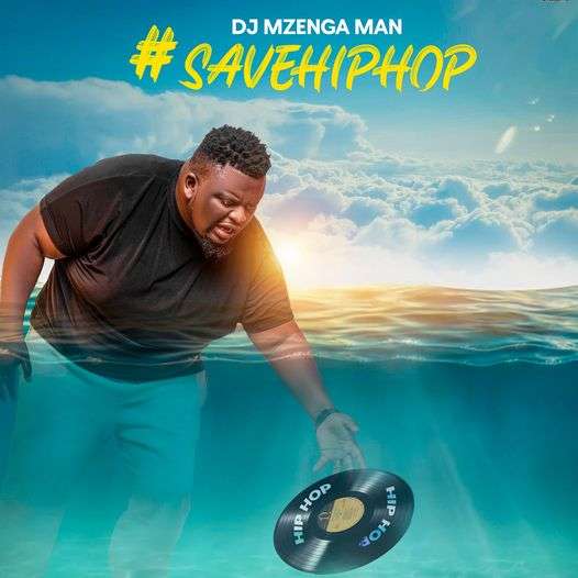 DJ Mzenga Man announces "Save Hip-Hop" album