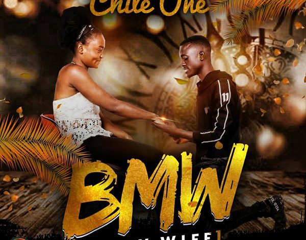 Chile One Mr Zambia - BMW (Be My Wife)