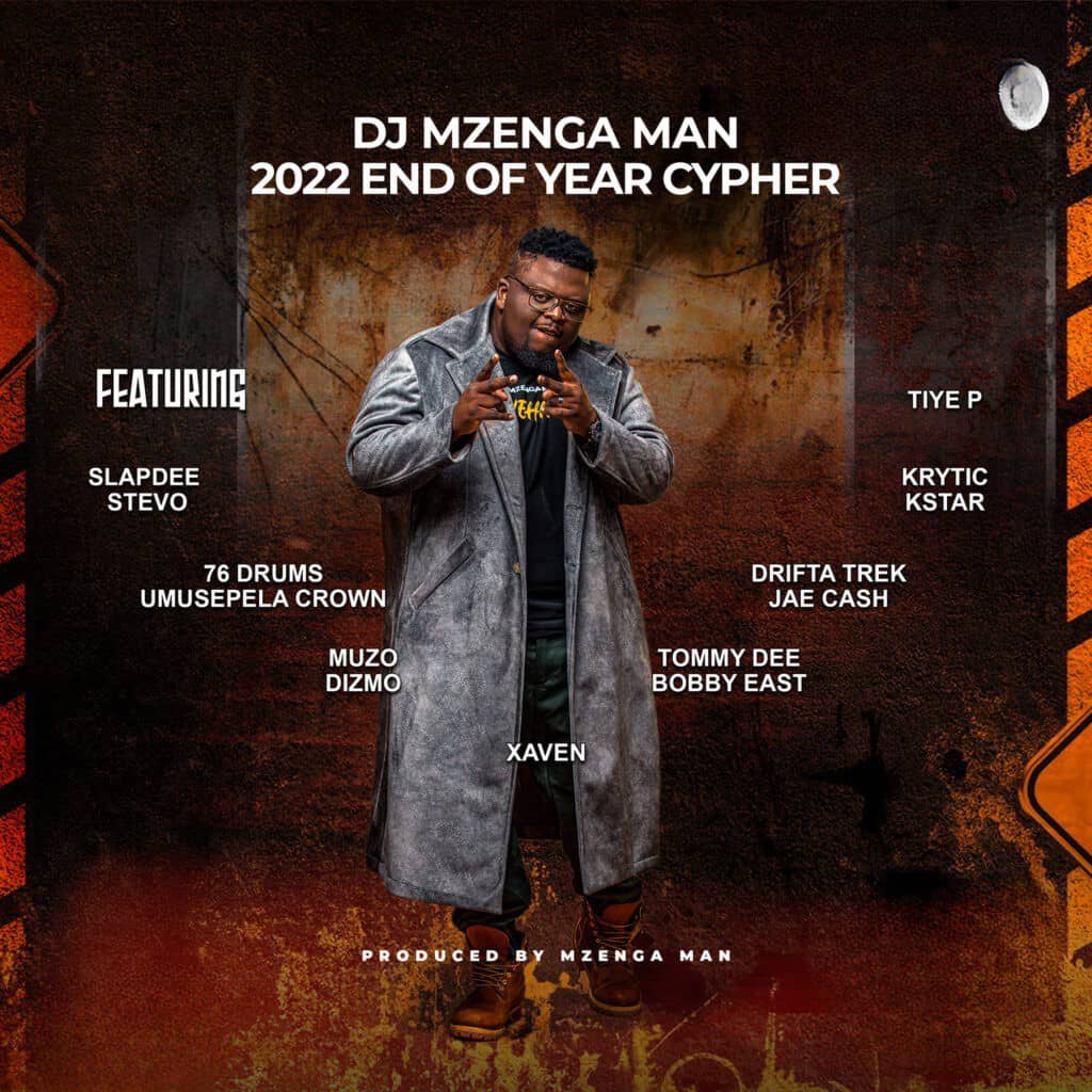 DJ Mzenga Man ft. Various Artistes – 2022 End Of Year Cypher