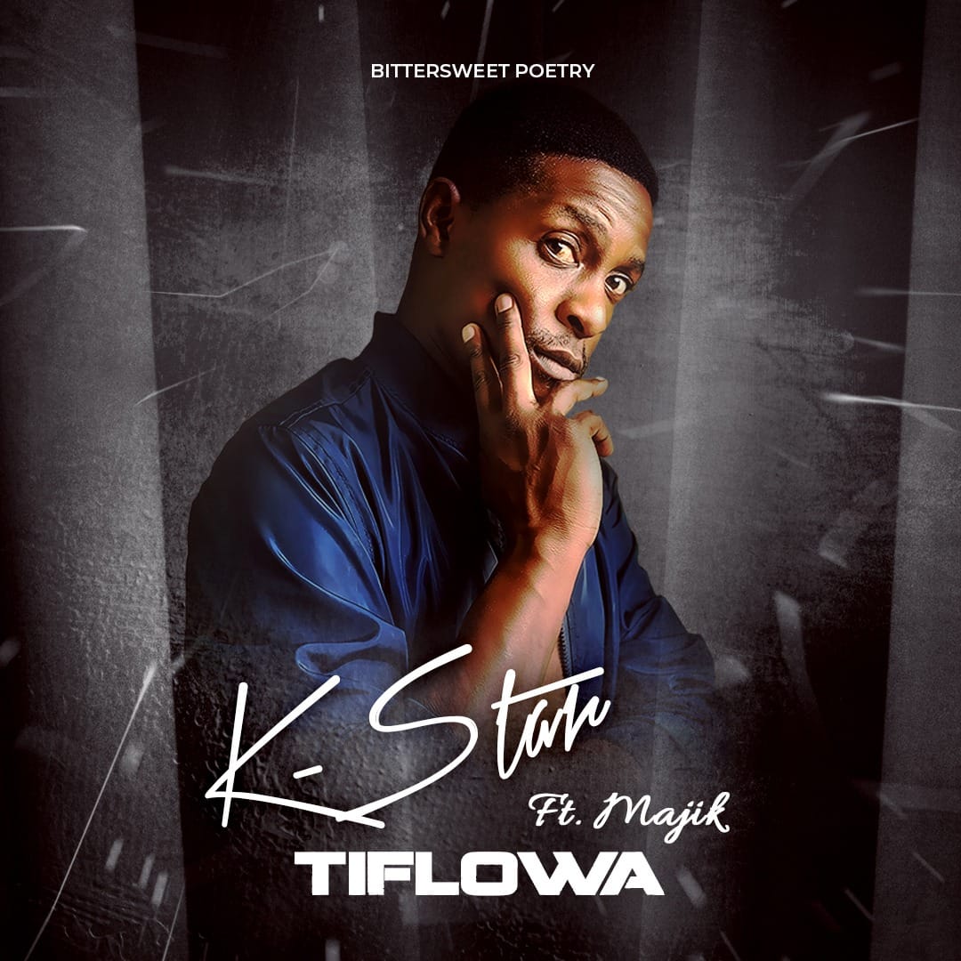 K-Star ft. Majik - Tiflowa Mp3