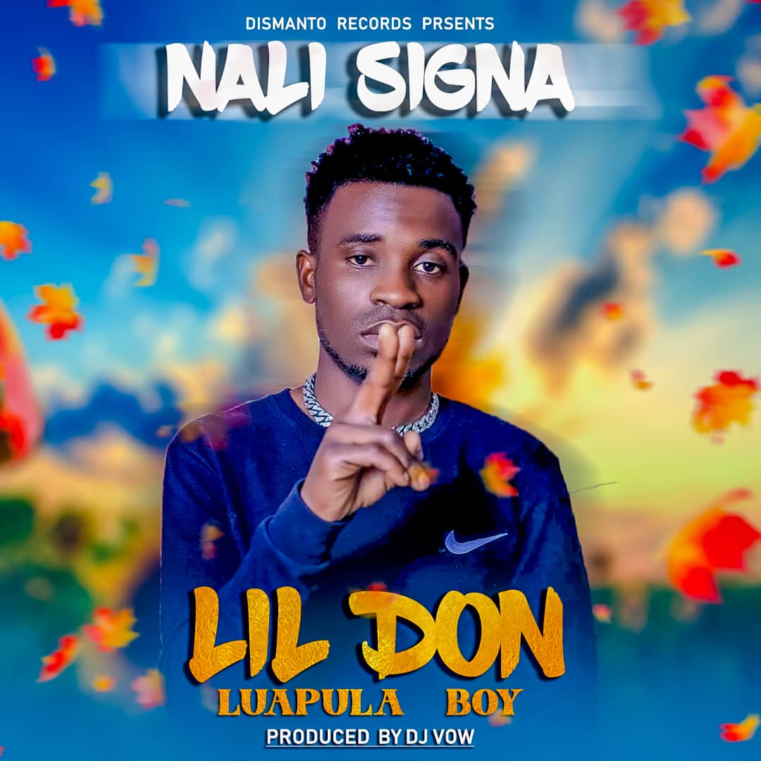 Lil Don Luapula Boy - Nali Signa