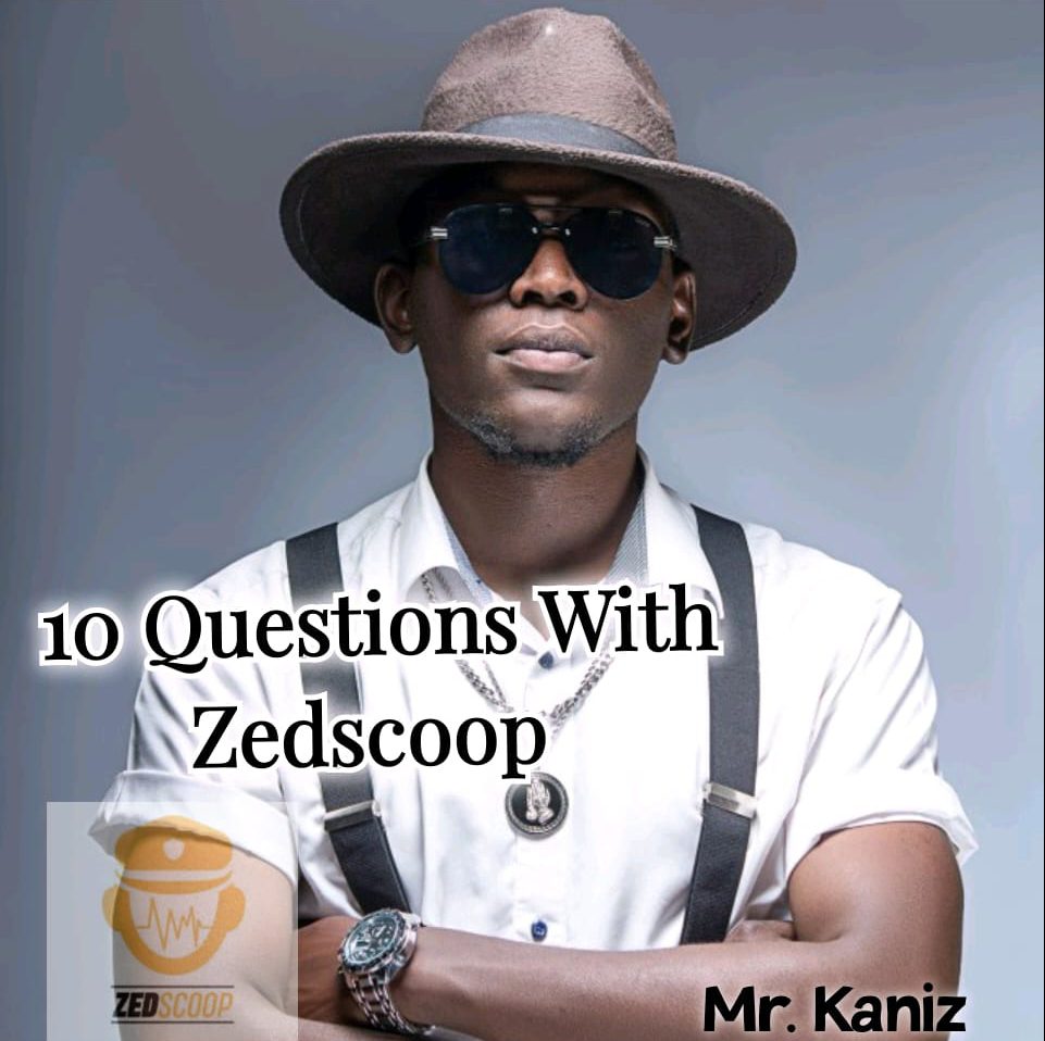 10 Questions With Zedscoop - Mr Kaniz