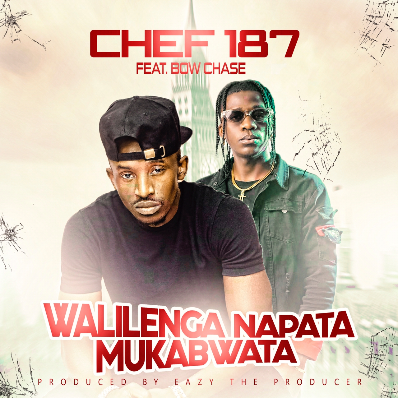 Chef 187 ft. Bow Chase - Walilenga Napata Mukabwata