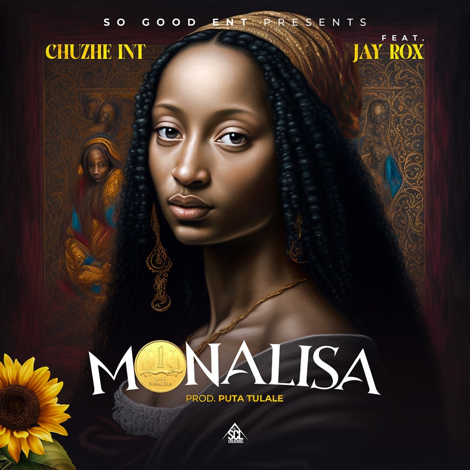 Chuzhe Int ft. Jay Rox - Monalisa