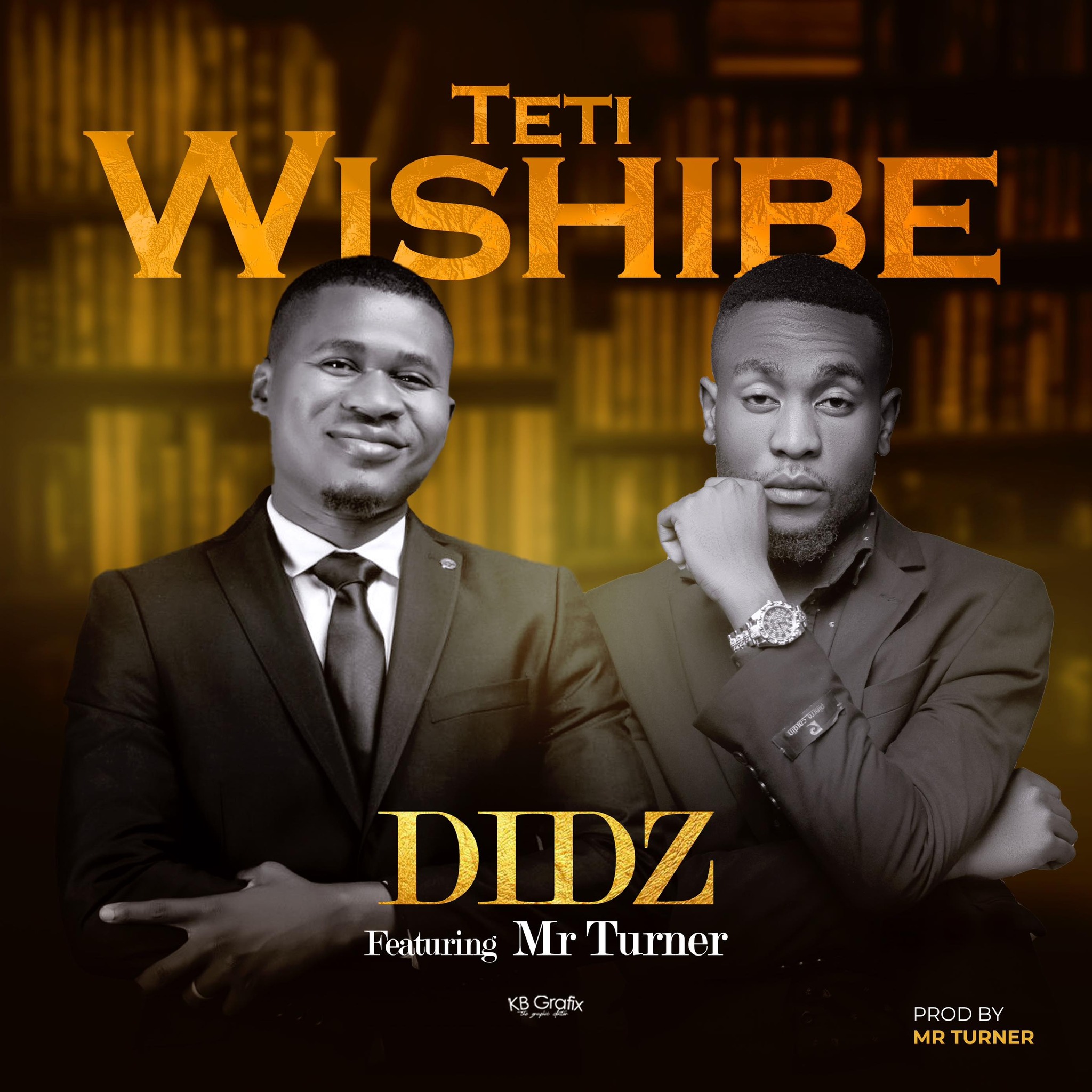 Didz ft. Mr Turner - Teti Wishibe Mp3
