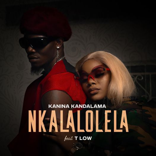 Kanina Kandalama ft. T-Low - Nkalalolela Mp3