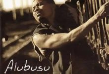 Alubusu Ft. Dalisoul-“Shalapo Naya”