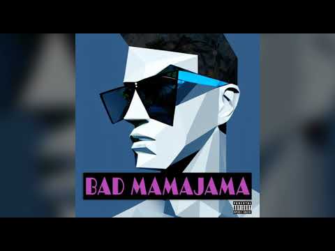J.O.B - Bad Mamajama