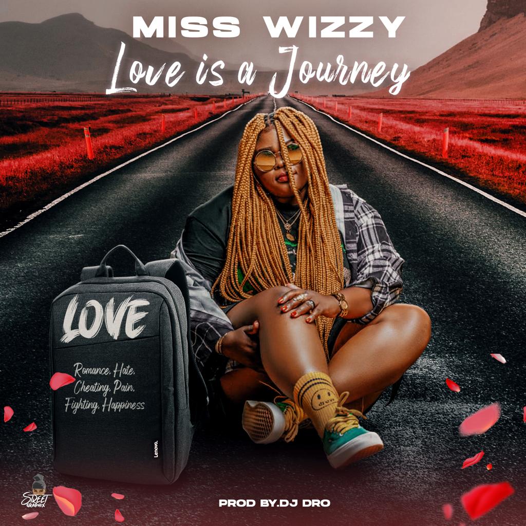 Miss Wizzy – Love Is A Journey Mp3