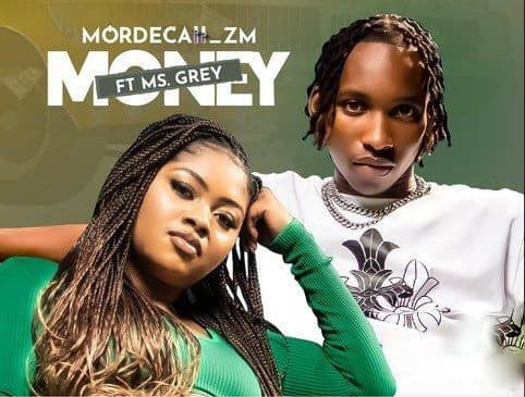 Mordecaii zm ft. MS Grey - Money