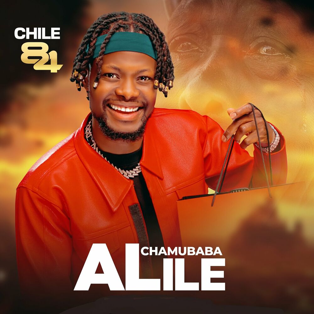 Chile 84 – Chamubaba Alile Mp3