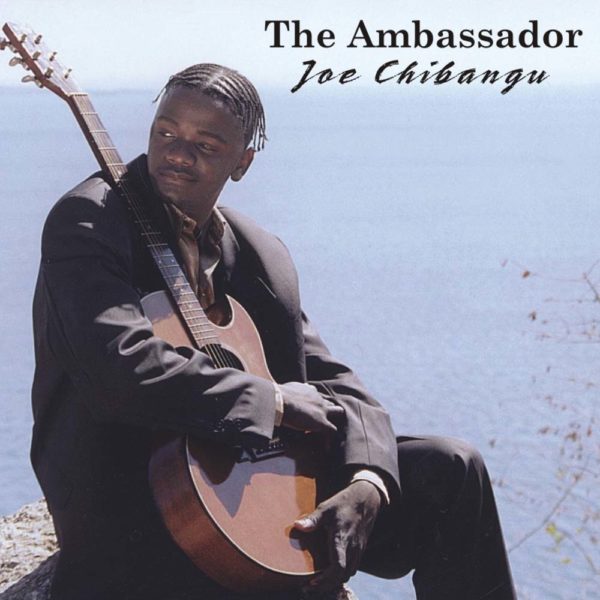 Joe Chibangu - The Ambassador (Full Album)