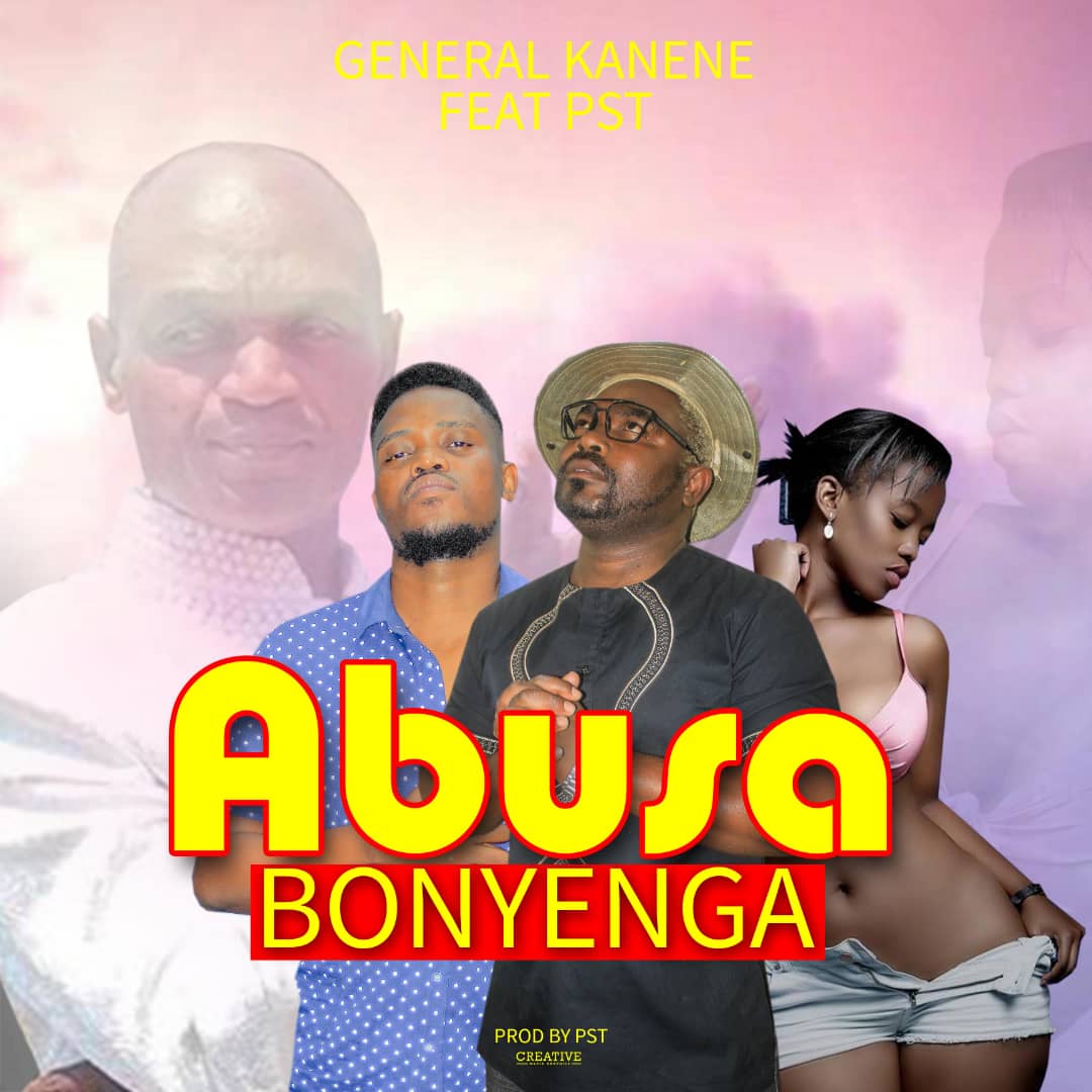 General Kanene ft. PST - Abusa Bonyenga (John General Song) Mp3