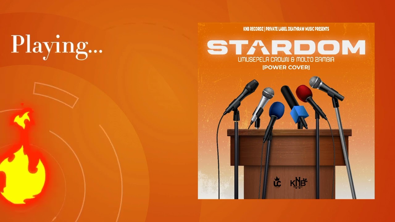 Umusepela Crown & Molto Zambia – Stardom (Power Cover) Mp3