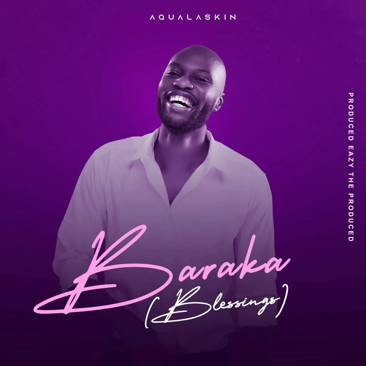 Aqualaskin – Baraka (Blessings)