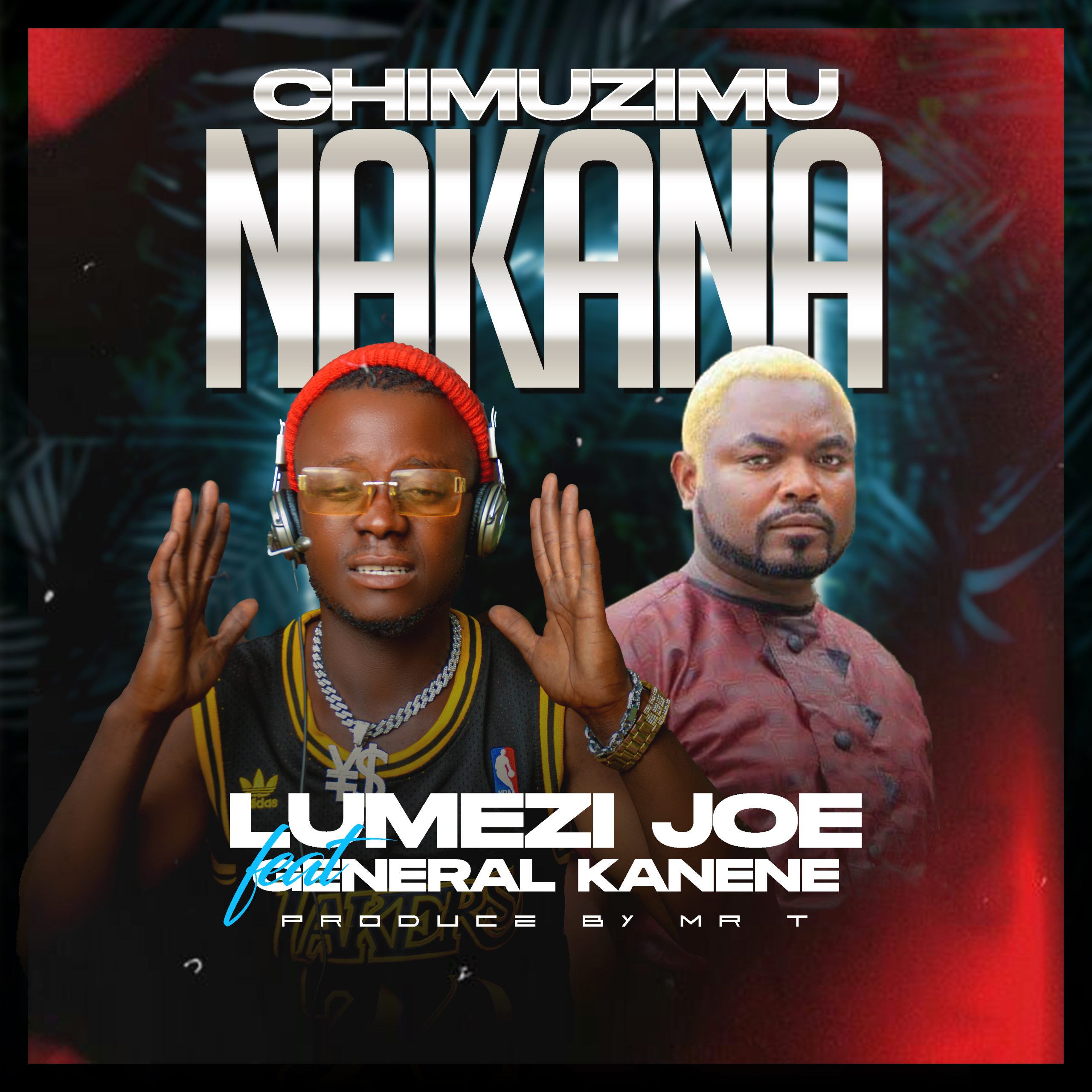Lumez Joe ft. General Kanene - Chimuzimu Nakana Mp3