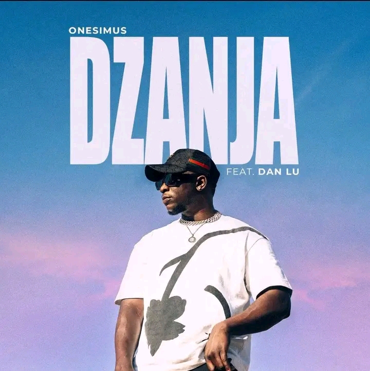 Onesimus ft. Dan Lu - Dzanja Mp3