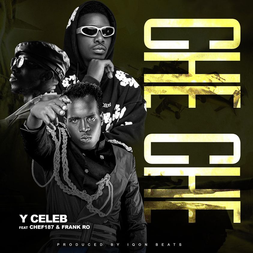 Y Celeb ft. Chef 187 & Frank Ro - Che Che Mp3
