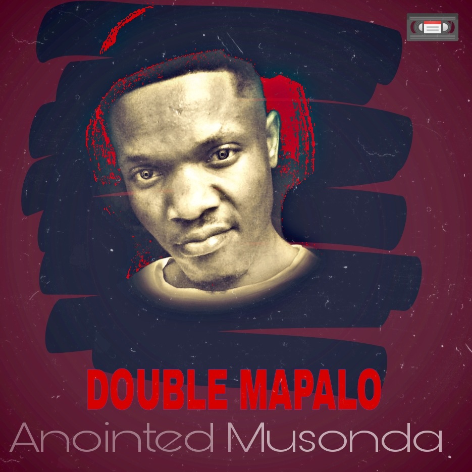 Anointed Musonda - Double Mapalo