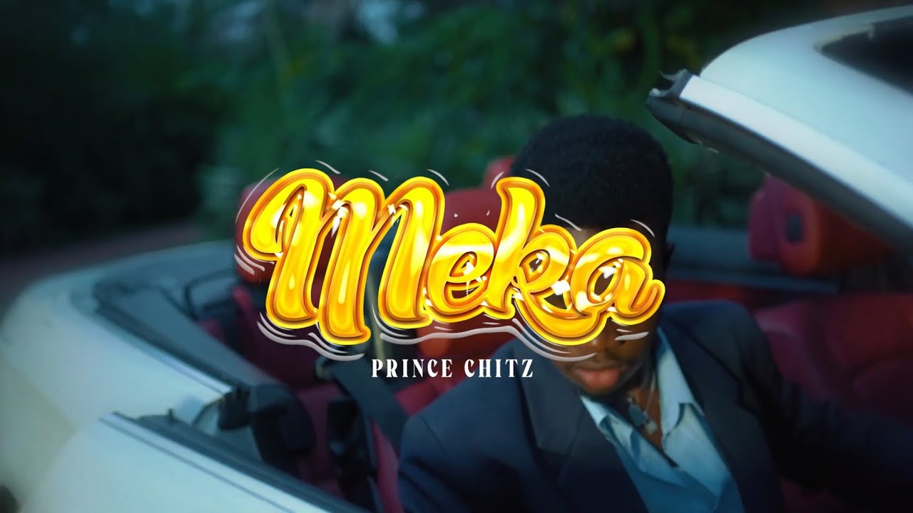 Prince Chitz - Meka Video