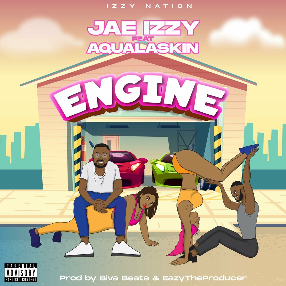 Jae Izzy Ft. Aqualaskin – Engine Mp3