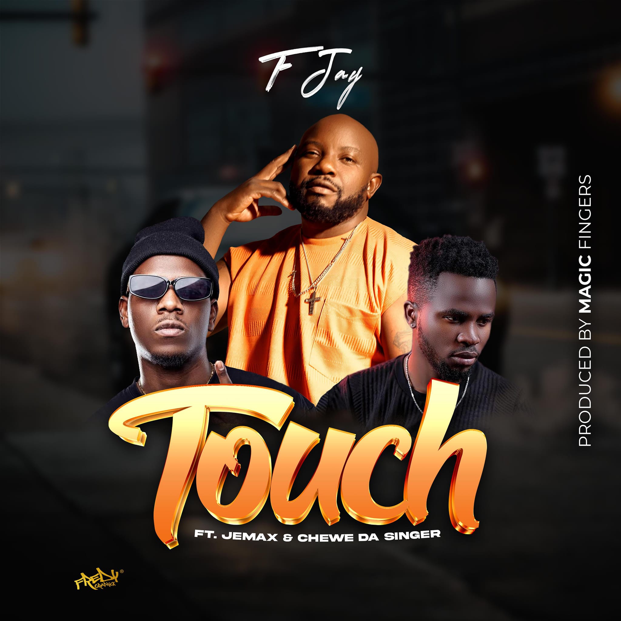 F Jay ft. Jemax & Chewe – Touch | MP3