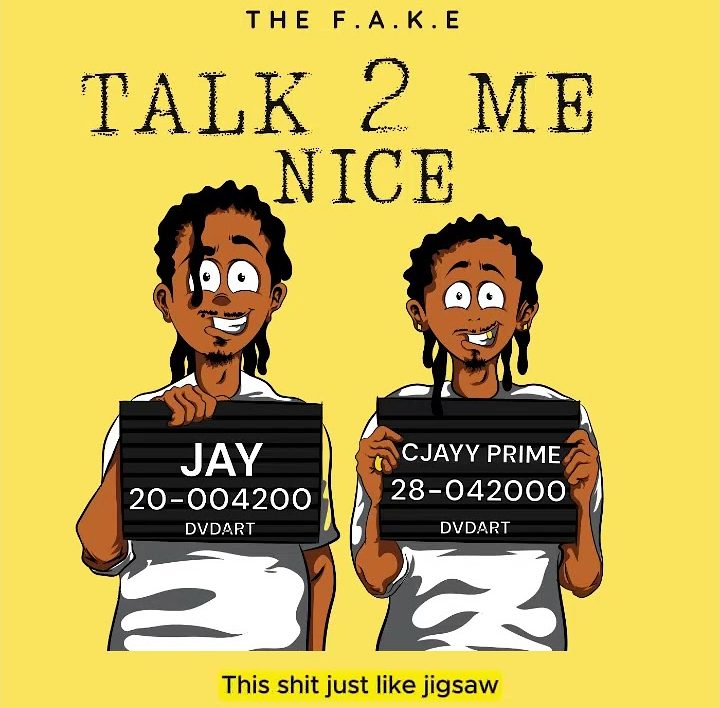 The F.A.K.E - Talk 2 Me Nice