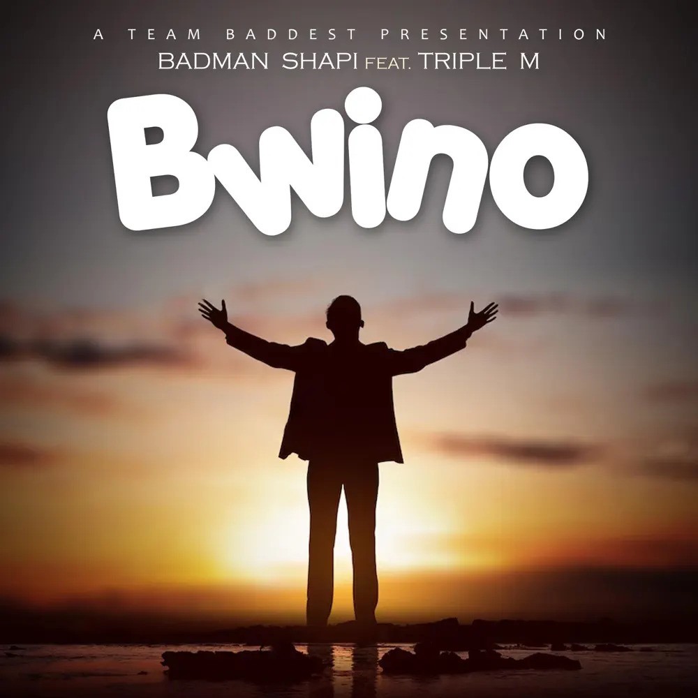 Badman Shapi Ft. Triple M – Bwino Mp3