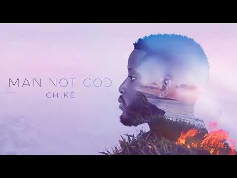 Chike - Man Not God Lyric Video