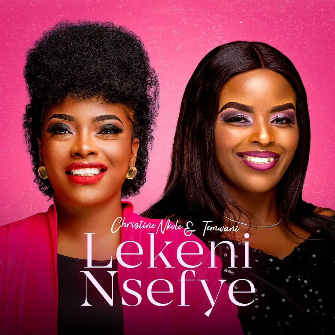 Christine Nkole ft. Temwani - Lekeni Nsefye Mp3