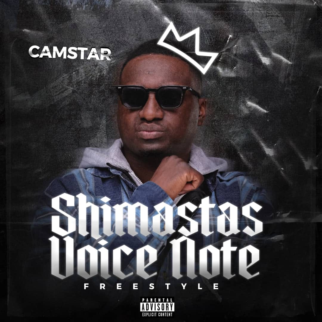 Camstar – Shimastas Voice Note (Freestyle)