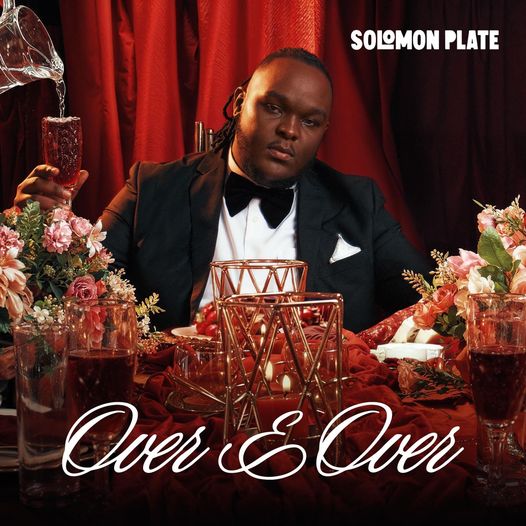 Solomon Plate – Over & Over (Full ALBUM)