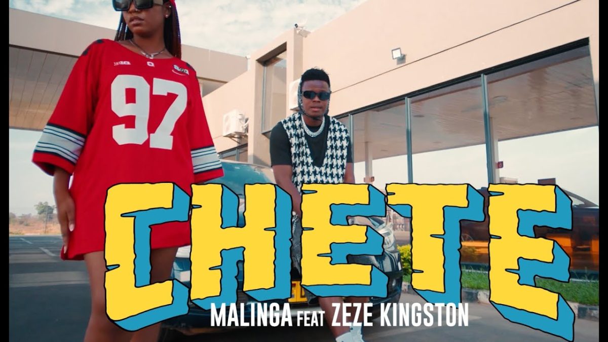 Malinga ft. Zeze Kingston - Chete Video